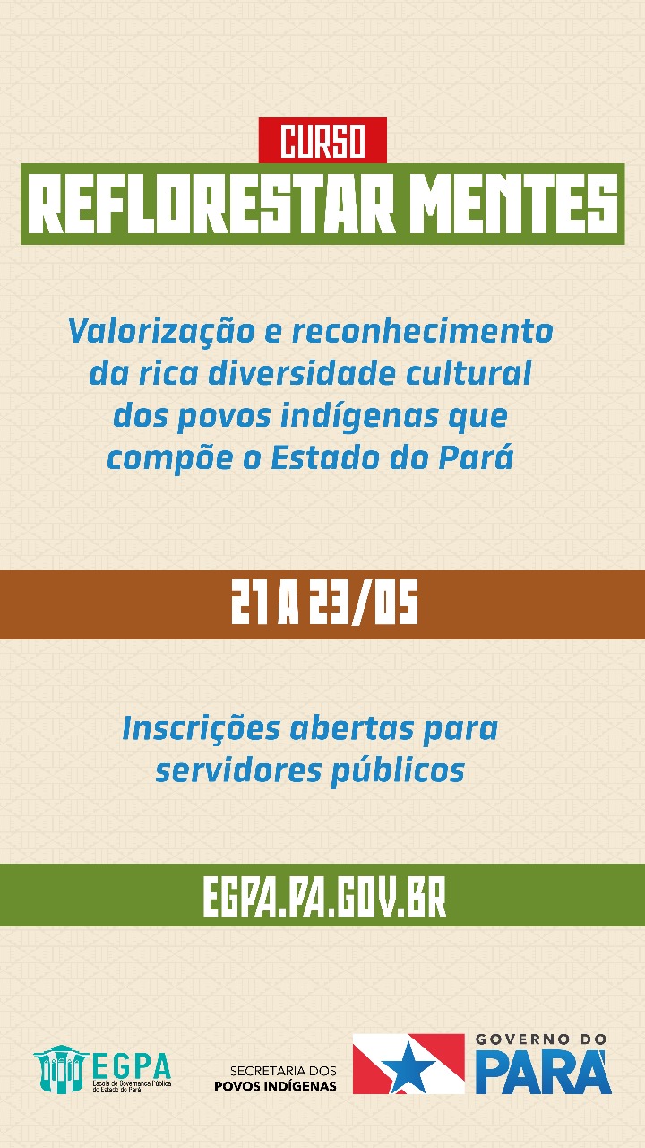 Curso Reflorestar Mentes quer expandir conhecimento entre servidores sobre os povos indígenas